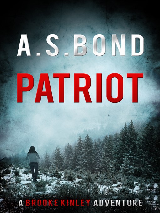 Title details for PATRIOT (A Brooke Kinley Adventure) by AS Bond - Available